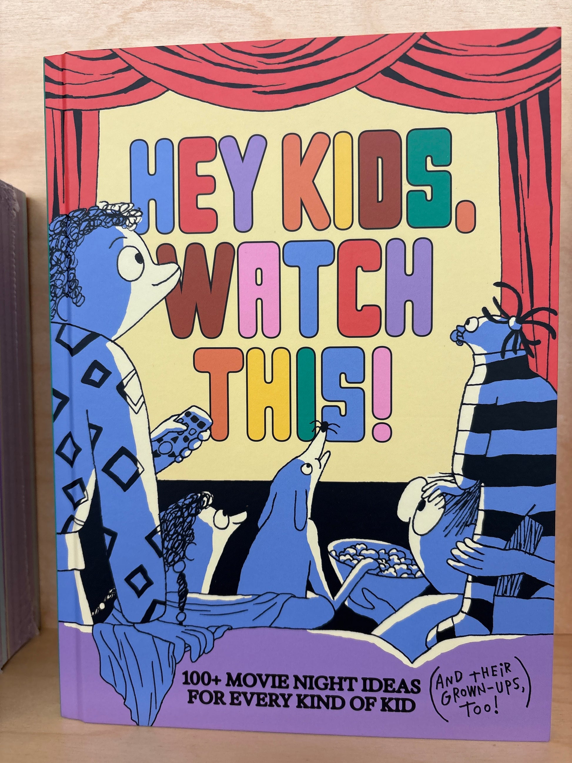 Hey Kids, Watch This!