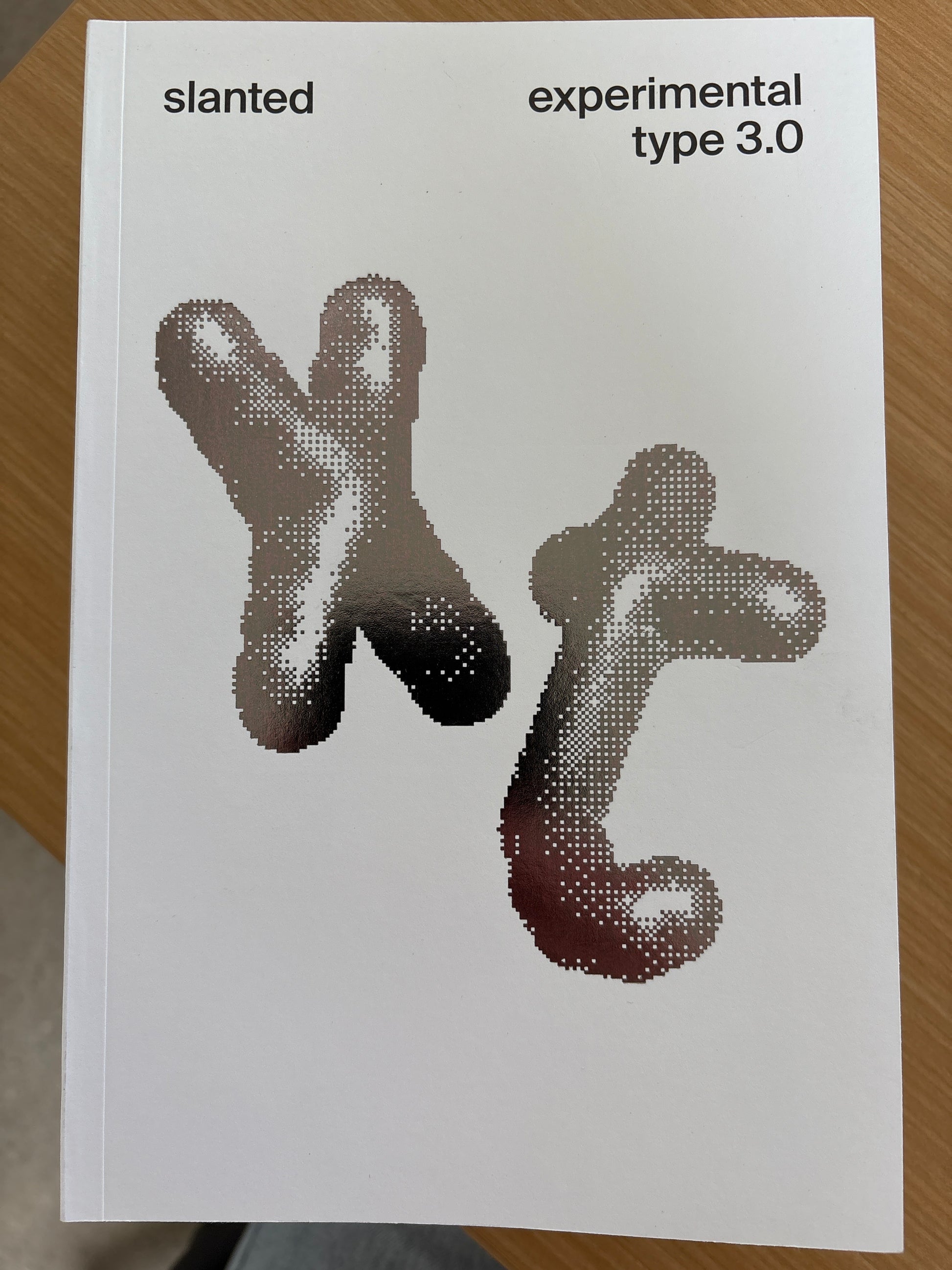 Slanted #40: Experimental Type 3.0