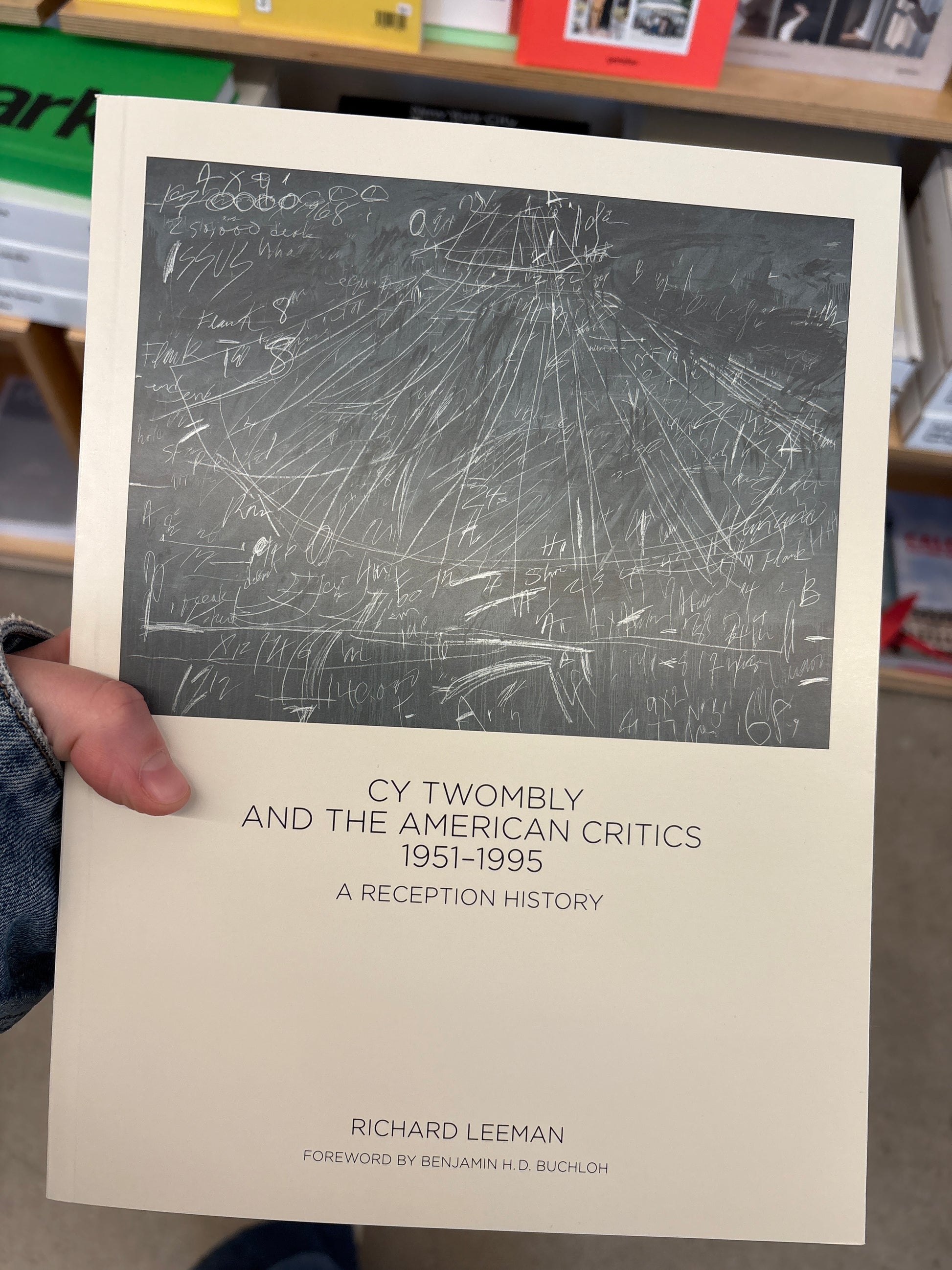 Cy Twombly and the American Critics, 1951-1995: A Reception History